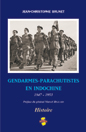Gendarmes-Parachutistes en Indochine